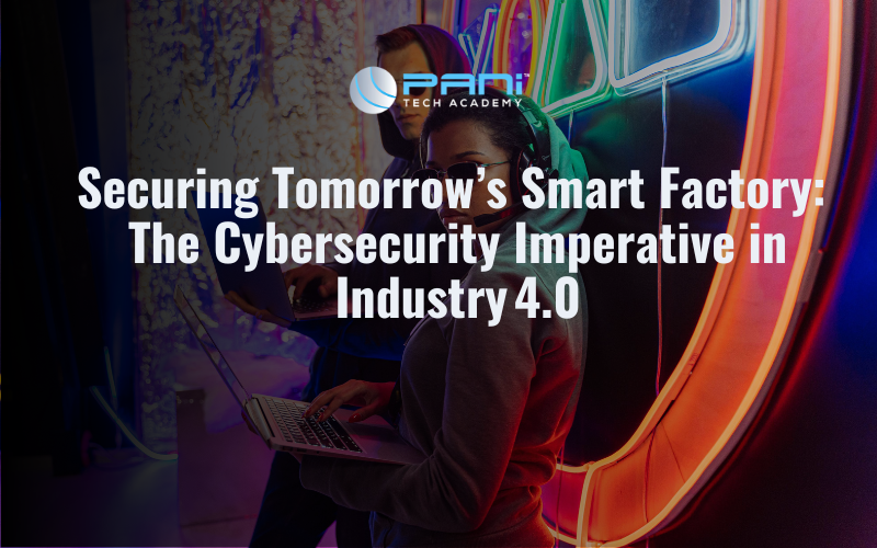 Securing Tomorrow’s Smart Factory: The Cybersecurity Imperative in Industry 4.0